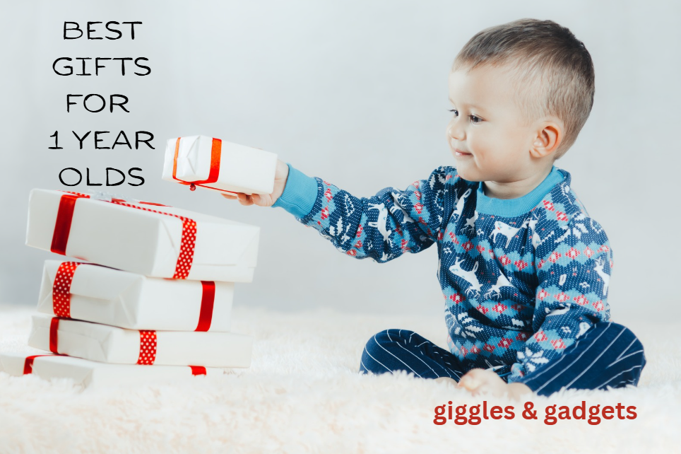 Best Gifts for 1 Year Olds